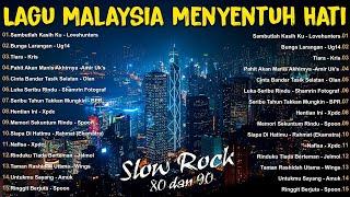 Lagu Slow Rock Malaysia Terbaik - Lagu Jiwang 8090an - Lagu Malaysia Lama Terbaik