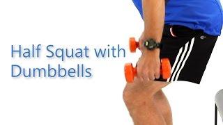 How to do a Half-Squat with Dumbbells Health e-University