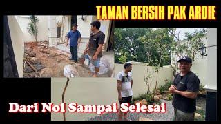 TAMAN BERSIH PAK ARDIE - Dari Nol Sampai Selesai