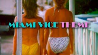 Miami Vice Opening Theme