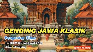 Gending Jawa Klasik Pengantar Tidur Laler mengeng