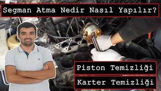 Pistondaki Kuruma Bakın Piston Temizliği Segman Atma Karterin Temizliği ve Karter Contası Değişimi