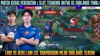 MATCH SENGIT REBUTAN 1 SLOT TERAKHIR GAME 1 EVOS VS REBELLION ESL MLBB 2024