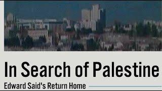 In Search of Palestine - Edward Saids Return Home BBC Documentary 1998 by Charles Bruce