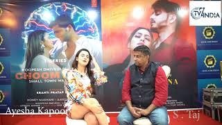 Interview of Bollywood Actress Ayesha Kapoor with Shams Taj