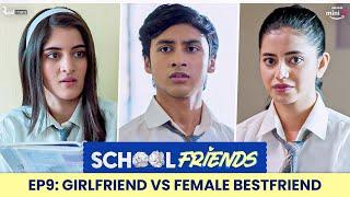 School Friends S01E09 - Girlfriend Vs Female Best Friend  Navika & Alisha  Directors Cut
