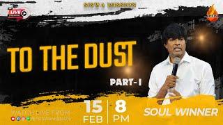 To The Dust  Part 1  15 February 2024  Soulwinner  Siswa Mission