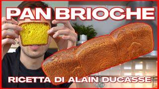 Pan Brioche Morbido e Burroso - Alain Ducasse