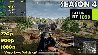 GT 1030  PUBG Season 4 - 1080p 900p 720p - Very Low Settings