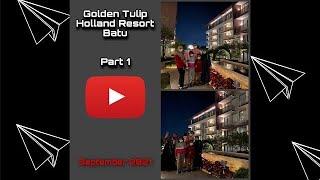 Golden Tulip Holland Resort Batu Part 1