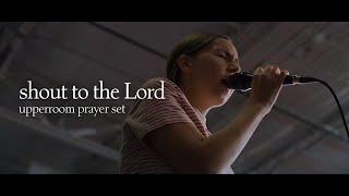 Shout To The Lord - UPPERROOM Prayer Set