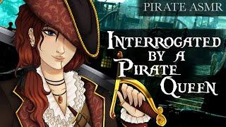 Interrogated by a Pirate Queen  Pirate ASMR {Flirty} {Restrained & Intimidated}