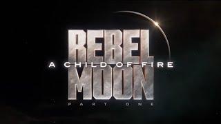 Rebel Moon Part One A Child of Fire end credits