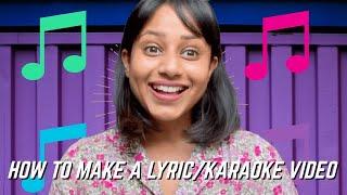 How to make a Lyrics video or Karaoke Video using Steve  Lyric Video Maker