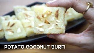 Potato Coconut Burfi  Potato Burfi  Burfi recipe  Sweet recipe