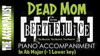 DEAD MOM from BEETLEJUICE - Piano Accompaniment in Ab -1 Karaoke Lyrics in CC