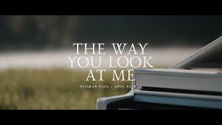 Nyoman Paul Andi Rianto – The Way You Look At Me Official Lyric Video