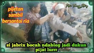 Si jabrix bocah ndableg jadi dukun pijet gadungan lurrr