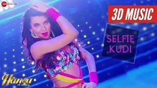 Selfie Kudi 3D Song  Hansa Ek Sanyog  Scarllet Willson  Ritu Pathak Three D Music