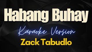 Habang Buhay - Zack Tabudlo Karaoke