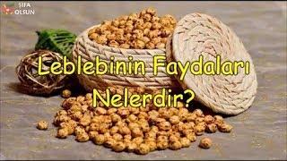 Leblebinin Faydaları Nelerdir