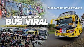  BUS ARTIS VIRALNYA JABAR KUMPUL SEMUA DI TRIP INI   BENER-BENER GEGER  Trip Waywin Aprilia 2