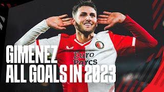 SANTIAGO GIMENEZ  ALL GOALS IN 2023 ️