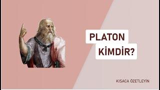 Platon Eflatun Kimdir?  Kısaca Özetleyin