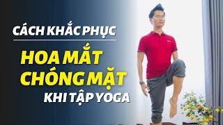 Hoa mắt chóng mặt khi tập Yoga - Làm sao để khắc phục  Kim Ba Yoga