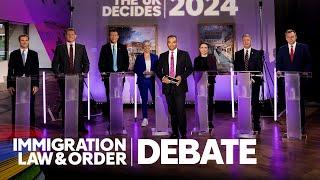 LIVE UK Election Debate - Immigration Law and Order