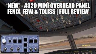 New A320 Overhead Panel - for Fenix FBW & Toliss Aircraft  Full Review & Setup Guide