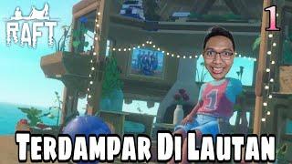 Terdampar Di Tengah Laut - Raft - Gameplay Indonesia - Part 1