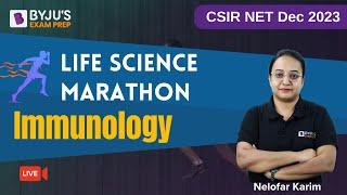 CSIR NET DEC 2023  Life Science UNIT 4 Marathon  IMMUNOLOGY Complete Revision  Nelofar Mam