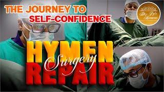 Hymen Repair Surgery Renew Confidence a Renewed Beginning Regain Control #drraoaesthetics