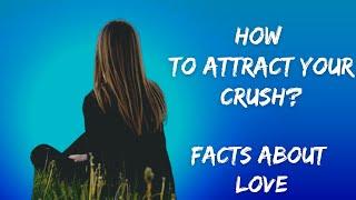 How To Attract Your Crush  Attractive Body Language  Crush Love