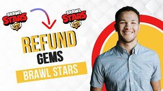 How to Refund Gems on Brawl Stars Best Method