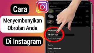 Cara Menyembunyikan Obrolan Instagram Tanpa Menghapusnya 2022  Sembunyikan Obrolan di Instagram