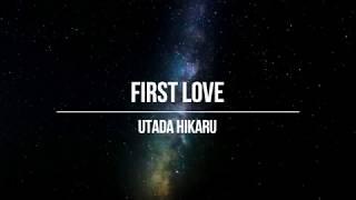 UTADA HIKARU - First Love Lyrics