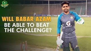 Will Babar Azam Be Able To Beat The Challenge?  PCB  MK1T