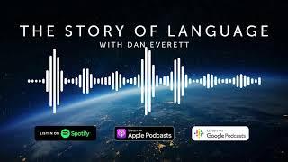 The theory and practice of field linguistics  The Story of Language  Episode 5