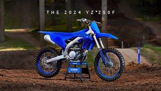 Lighter Sharper & More Advanced Than Ever - 2024 Yamaha YZ250F