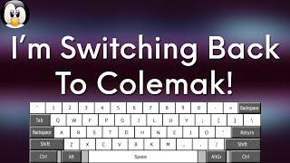 Why I Ditched Colemak and Why Im Now Switching Back to It