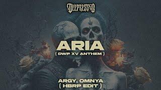 Argy Omnya - Aria  HBRP Edit  Special Anthem DWP XV