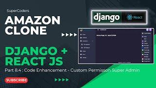 Building Your Amazon Ecommerce Clone Part 8.4 - Enhancement  Custom Permission for Super Admin