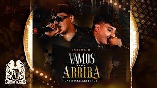 Junior H x Gabito Ballesteros - Vamos Para Arriba En Vivo