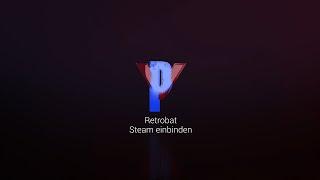 Retrobat - Steam einbinden