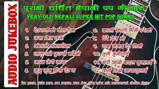 Old Nepali Pop Songs Collection  Oldest Nepali Pop Songs from 90s  Best Top Old Nepali Pop Songs