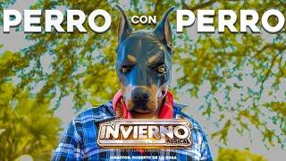 Perro Con Perro VIDEO OFICIAL Invierno Musical De las haciendas Nayarit  323 105 7824