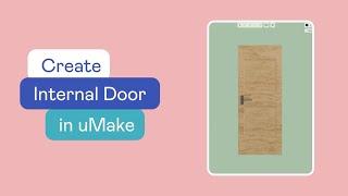 uMake - Help - How To - Create an Internal Door