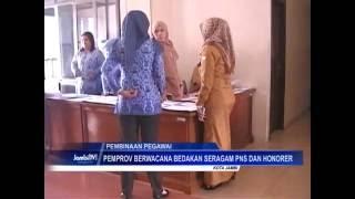 Pemprov Berwacana Bedakan Seragam PNS Dan Honorer